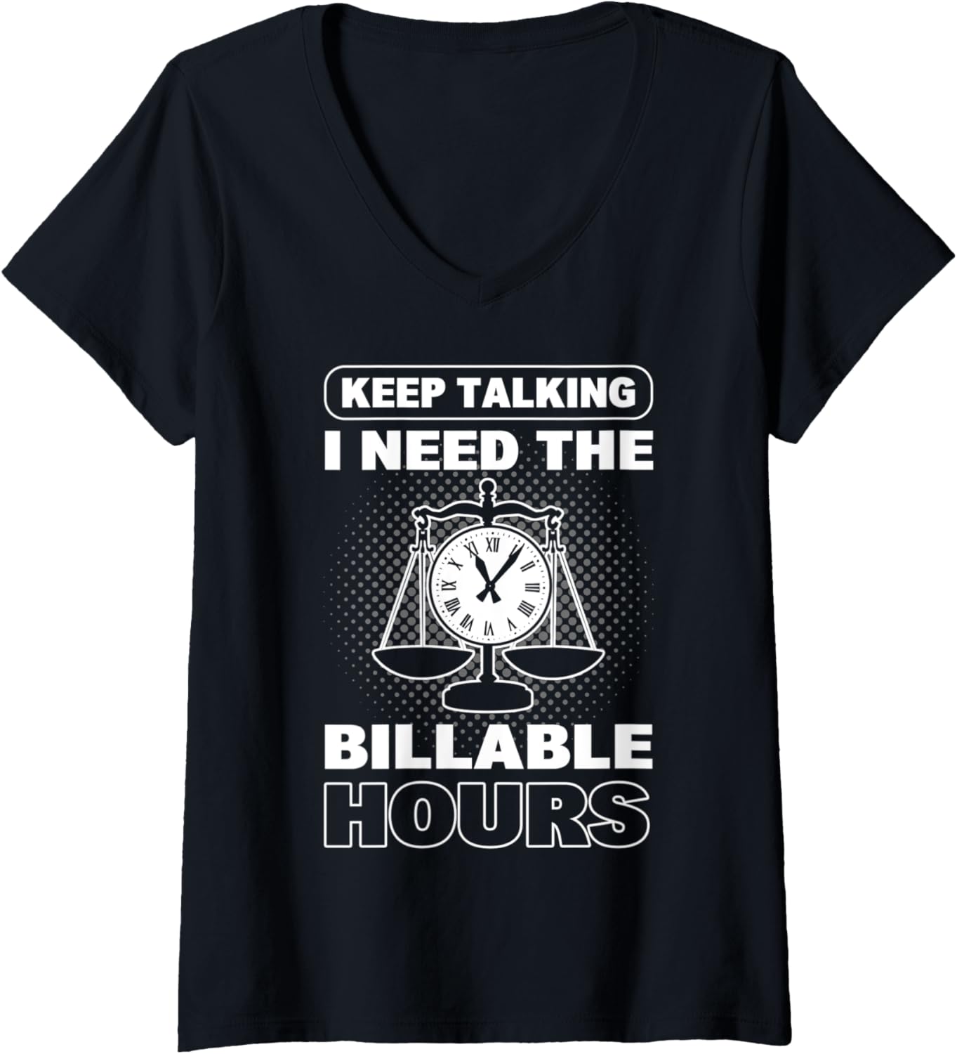 Womens Lawyer Funny Billable Hours Business Lawyer V Neck