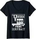 Womens Design Slice Print Repeat 3D Printer 3D Printing Workers V Neck