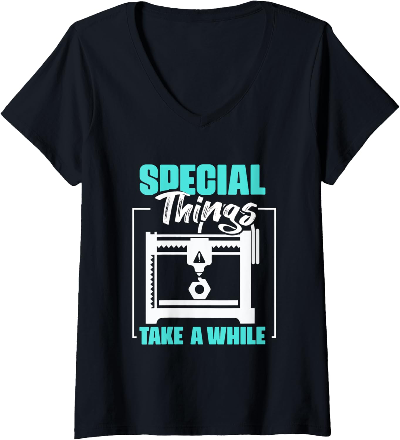 Womens 3D Printing 3D Print Special Things Take A While V Neck
