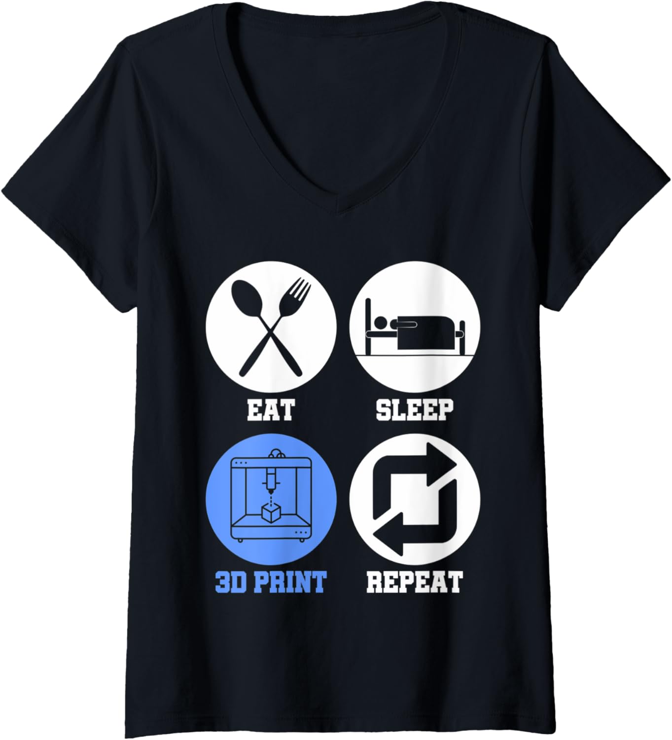 Womens Eat Sleep 3D Print Repeat 3D Printing 3D Printer V Neck