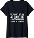 Womens My Hobbies Include 3D Printing Funny 3D Printer V Neck