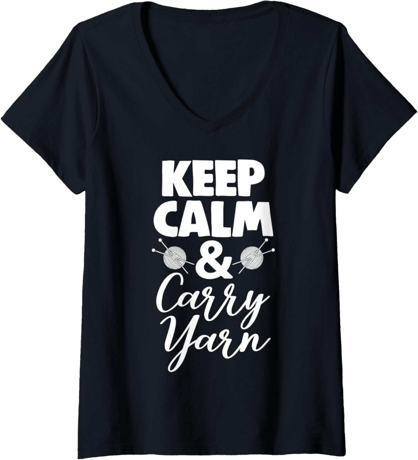 Womens Keep Calm And Carry Yarn Tee Shirt Women Crochet Lover Gifts V-Neck