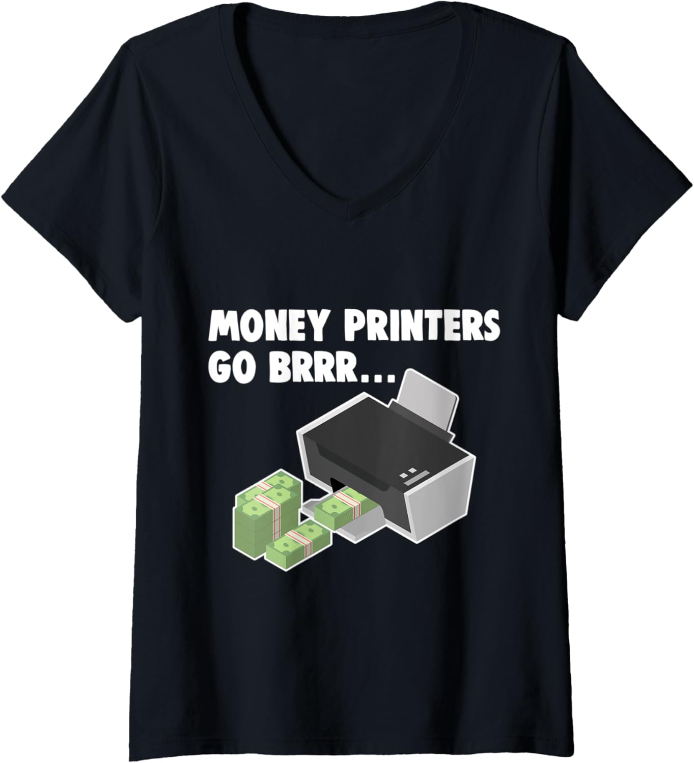 Womens Money Printer Go Brrr V Neck