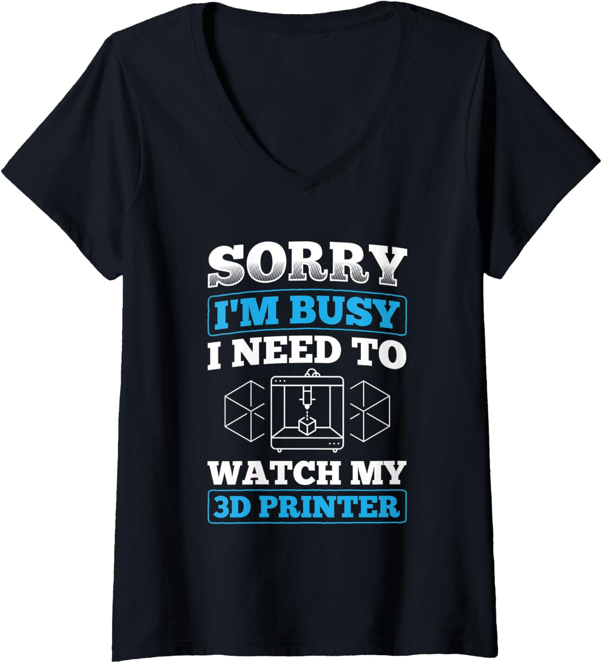 Womens Need To Watch My 3D Printer Filament Printing V Neck