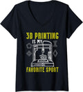 Womens 3D Printing Is My Favorite Sport Machinist 3D Print V Neck