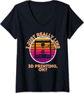 Womens I Just Really Like 3D Printing Ok 3D Printer Accessories V