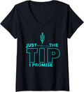 Womens Just Tip I Promise Funny 3D Printer Nozzle Joke V Neck