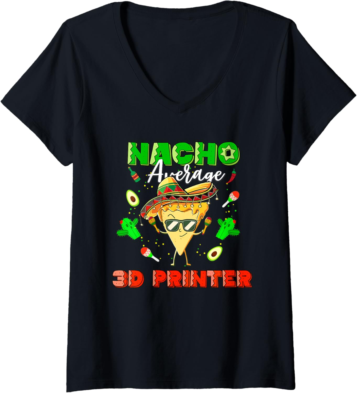 Mexican Nacho Average 3D Printer V Neck