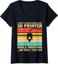 Womens Funny 3D Printing Nerd I Dont Always Watch My 3D Printer