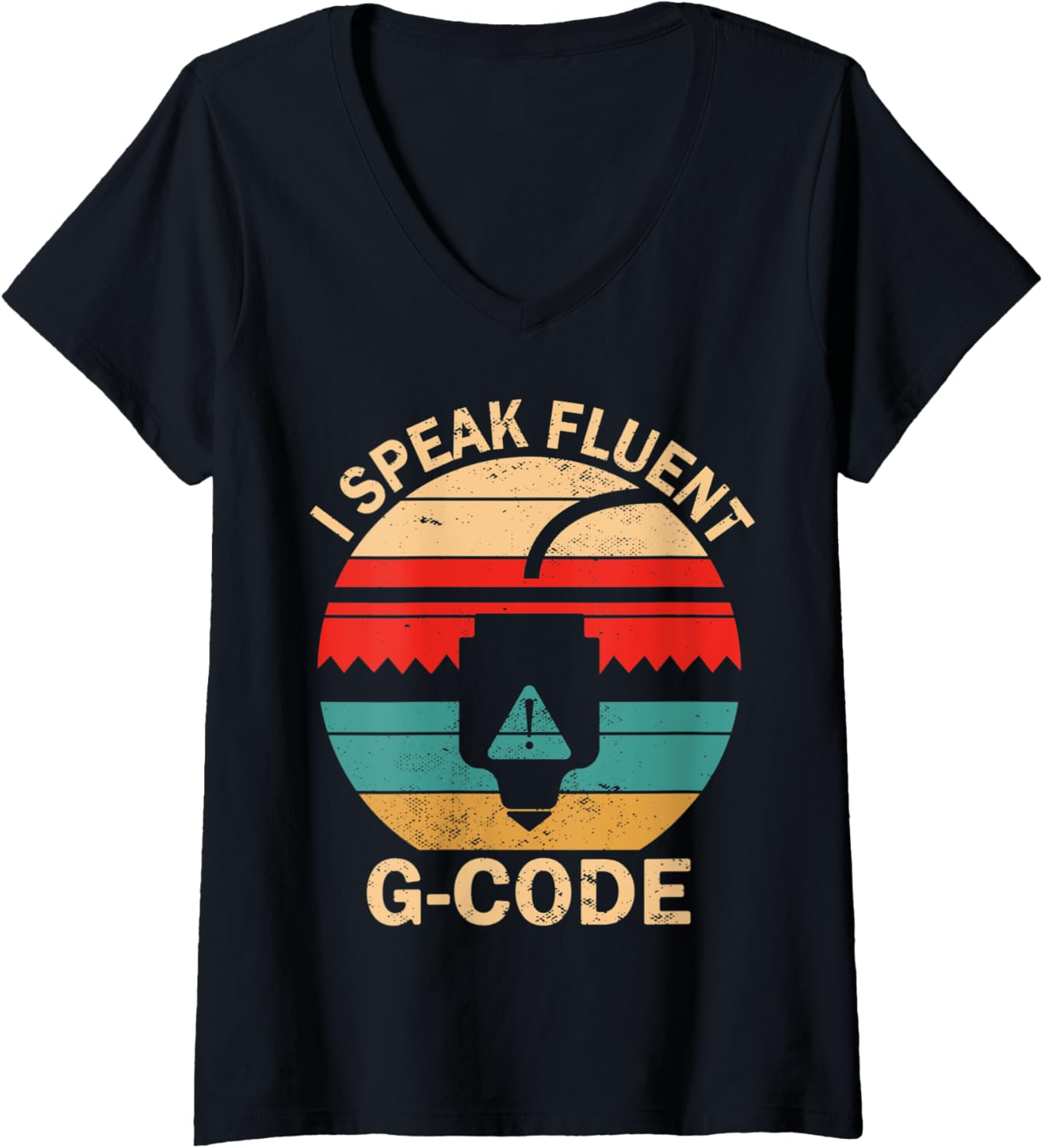 Womens 3D Printer I Speak Fluent G Code 3D Printing V Neck