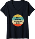 Womens Printer Technician Shirt Best Printer Technician Ever V Neck