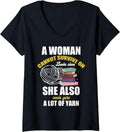 Womens A Woman Cannot Survive on Books Alone She Needs Lot of Yarn V-Neck