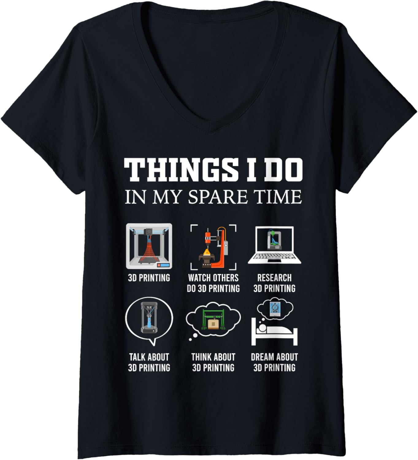 Womens Things I Do In My Spare Time 3D Printing Funny 3D
