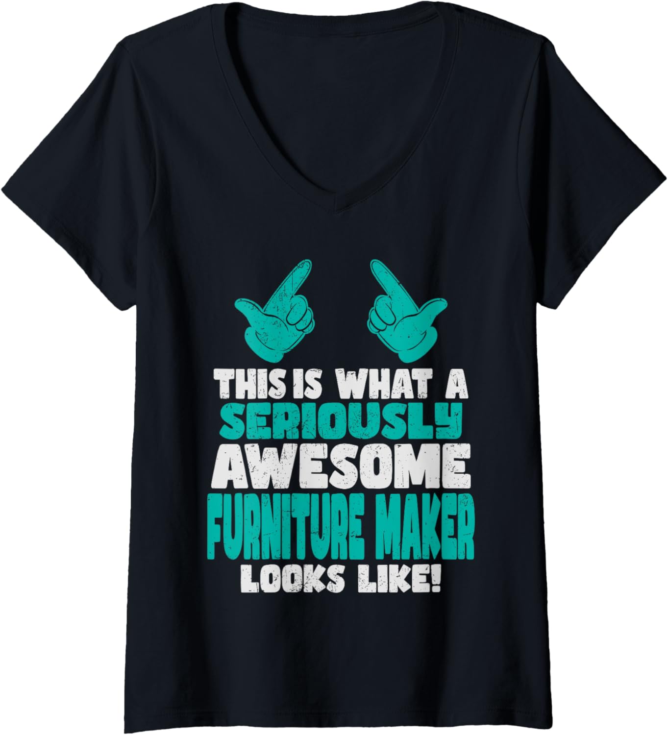This Is What An Awesome Furniture Maker Looks Like V-Neck