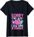 Womens Sorry I'm Late I Saw Some Yarn Humor V-Neck