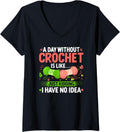 Womens Funny Crochet A Day Without Yarn Fun Knitting Crocheting V-Neck