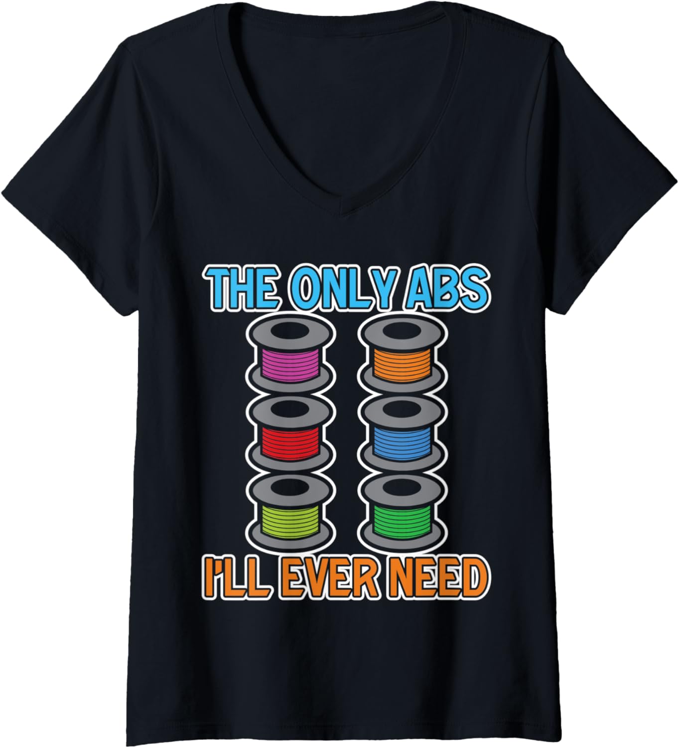 Womens Funny 3D Printing Nerd Only Abs Ill Ever Need 3D Printer