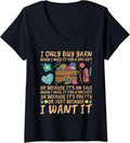 Womens Collection ONLY BUY YARN BECAUSE I WANT IT Yarn Collector V-Neck