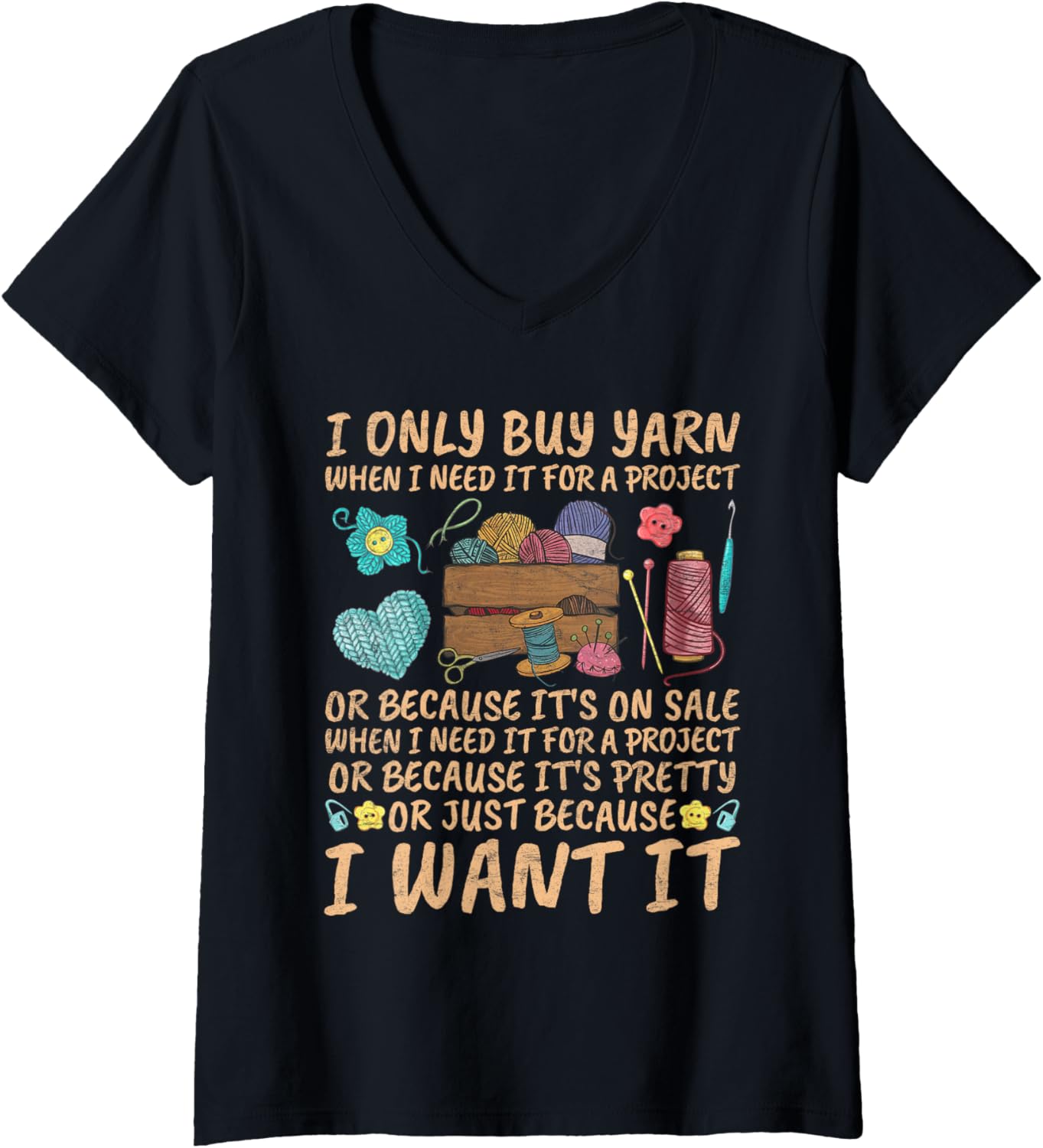 Womens Collection ONLY BUY YARN BECAUSE I WANT IT Yarn Collector V-Neck