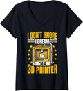 Womens 3D Printing I Dont Snore I Dream Im A 3D Printer