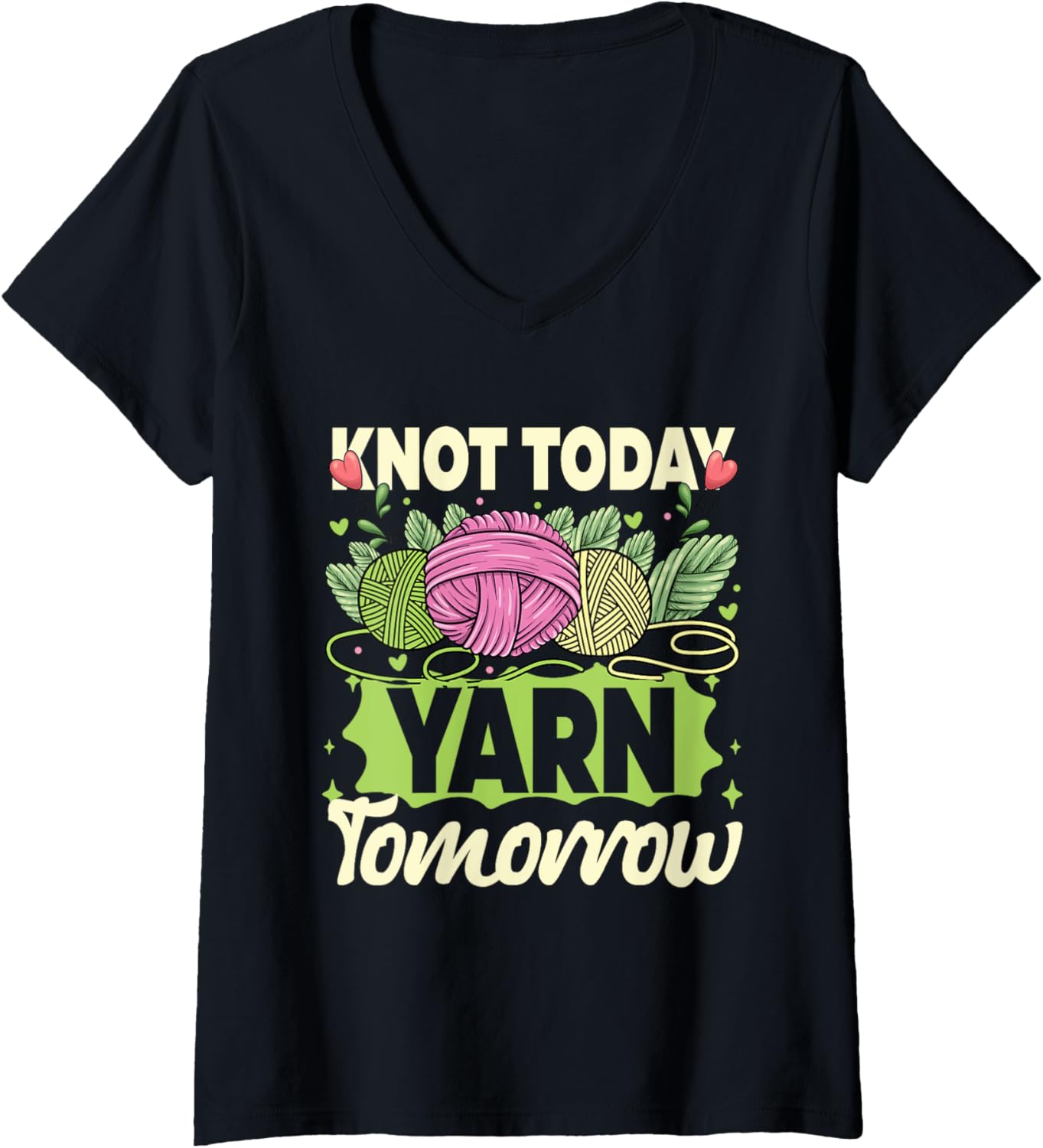 Womens Crochet Knitting Knot Today Yarn Tomorrow V-Neck