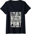 Womens Destroying Things To Print New Ones 3D Printing Funny V Neck