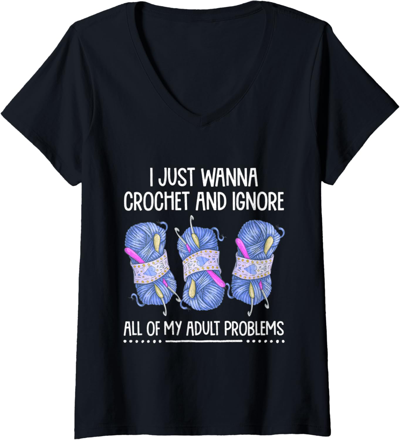 Womens I Just Wanna Crochet Funny Crocheter Crocheting Yarn Gag V-Neck