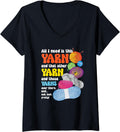 Womens All I need is this yarn and that other yarn Funny Knitting V-Neck