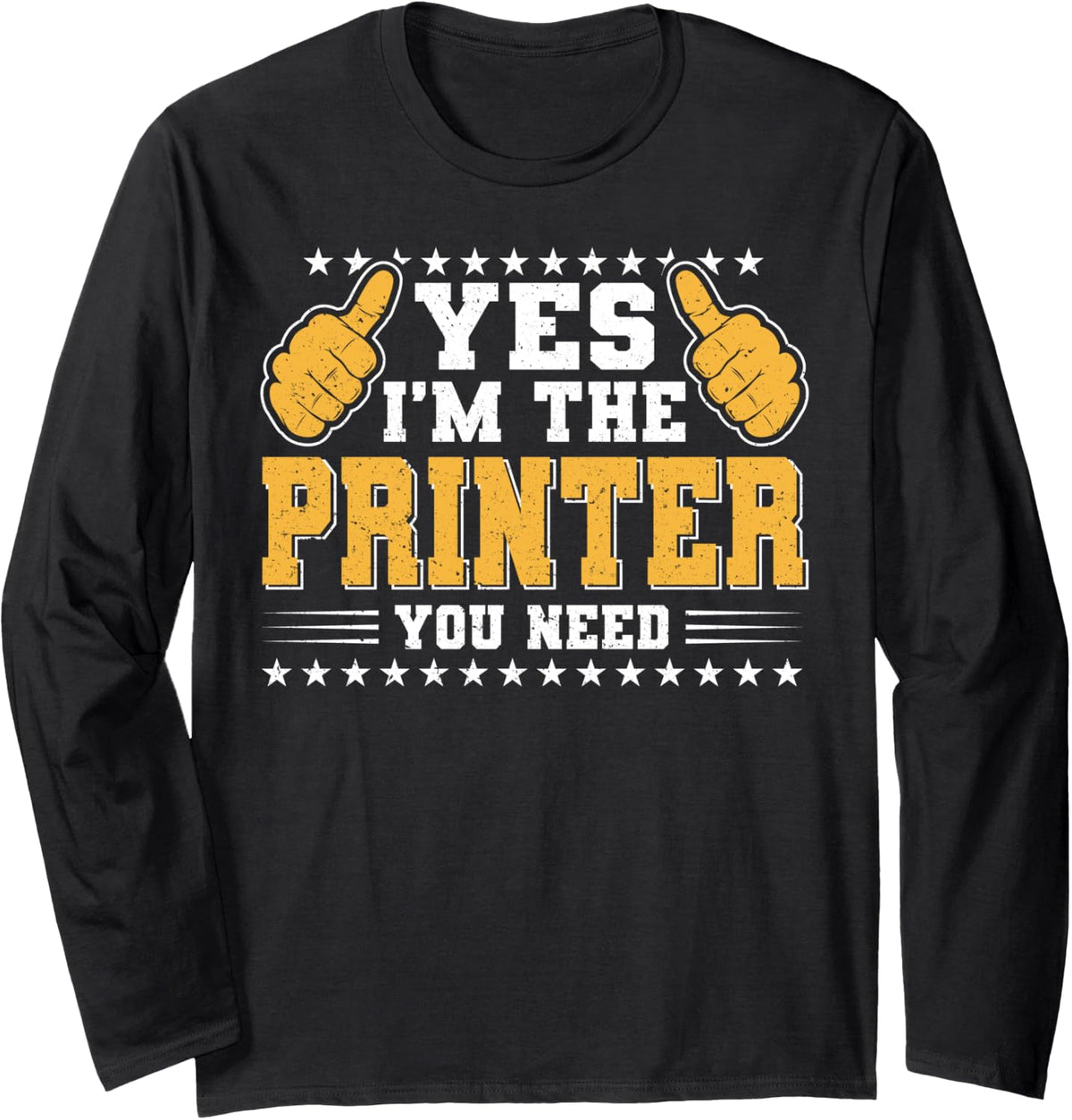 Retro Profession Im The Printer Long Sleeve