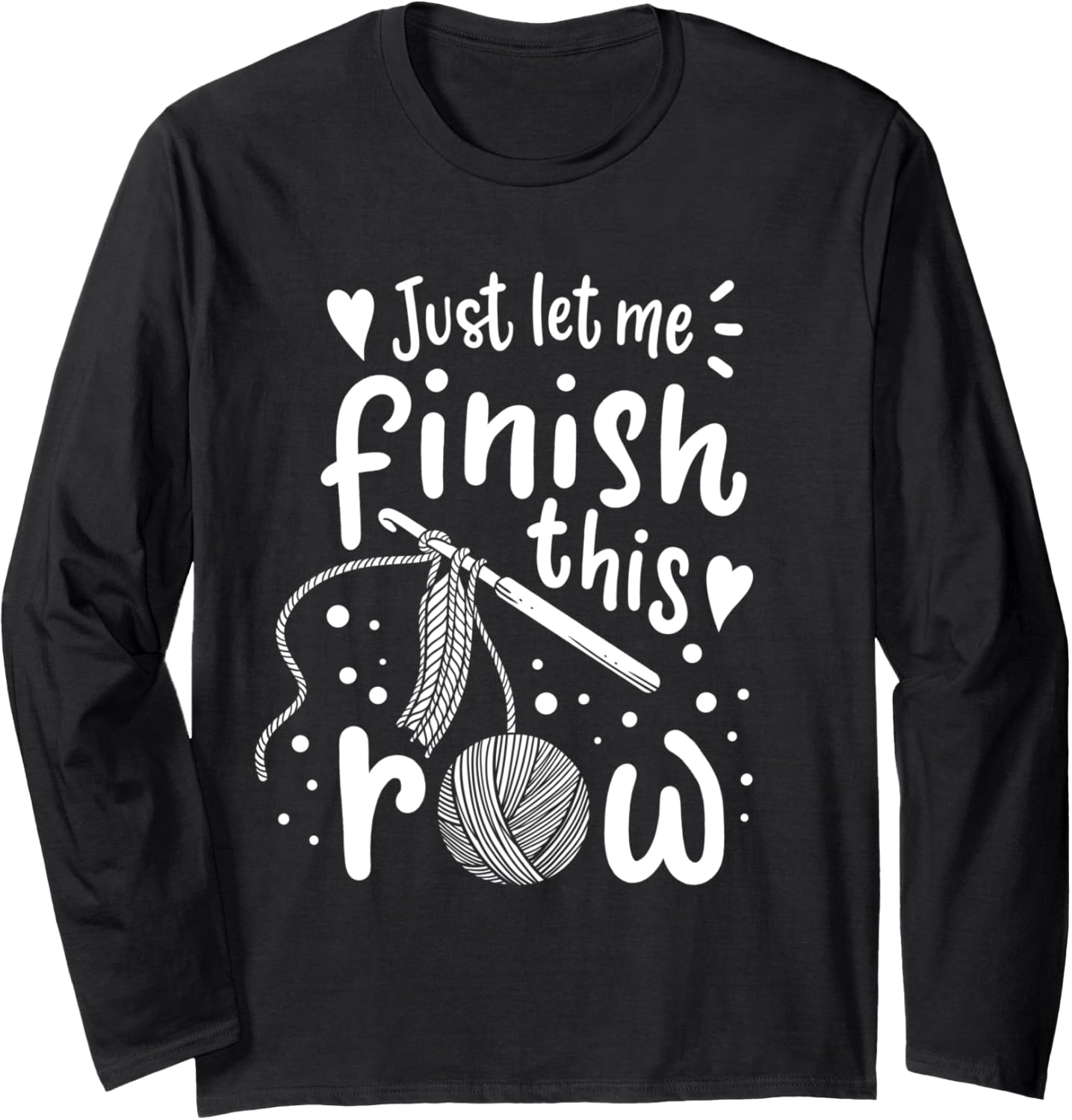 Knitting Crocheting Yarn Funny Long Sleeve