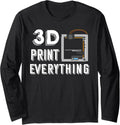 3D Printing Geek Enthusiast Nerd Cool Design 3D Printer Long Sleeve