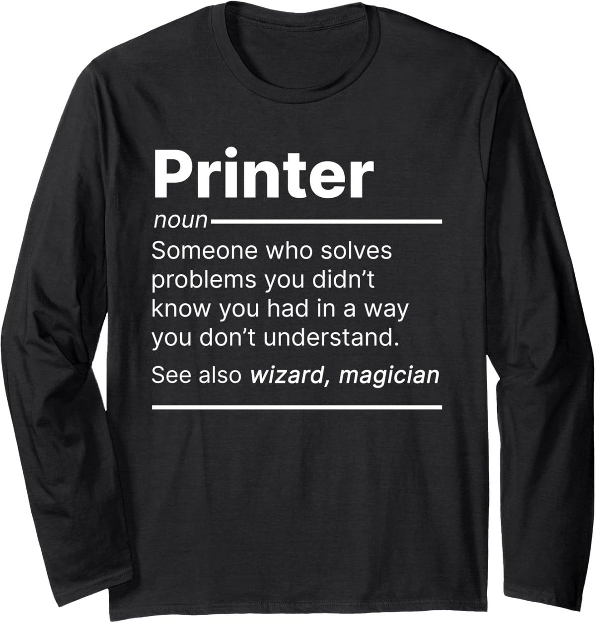 Printer Job Worker Definition Funny Dictionary Text Long Sleeve
