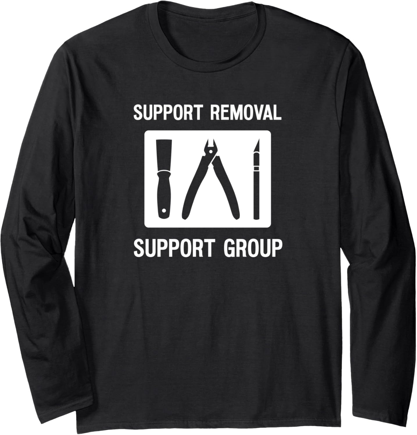 3D Printer Cutter Tool Support Removal Joke Long Sleeve