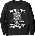 3D Printing Its Not A Hobby Its A Lifestyle 3D Printer Long