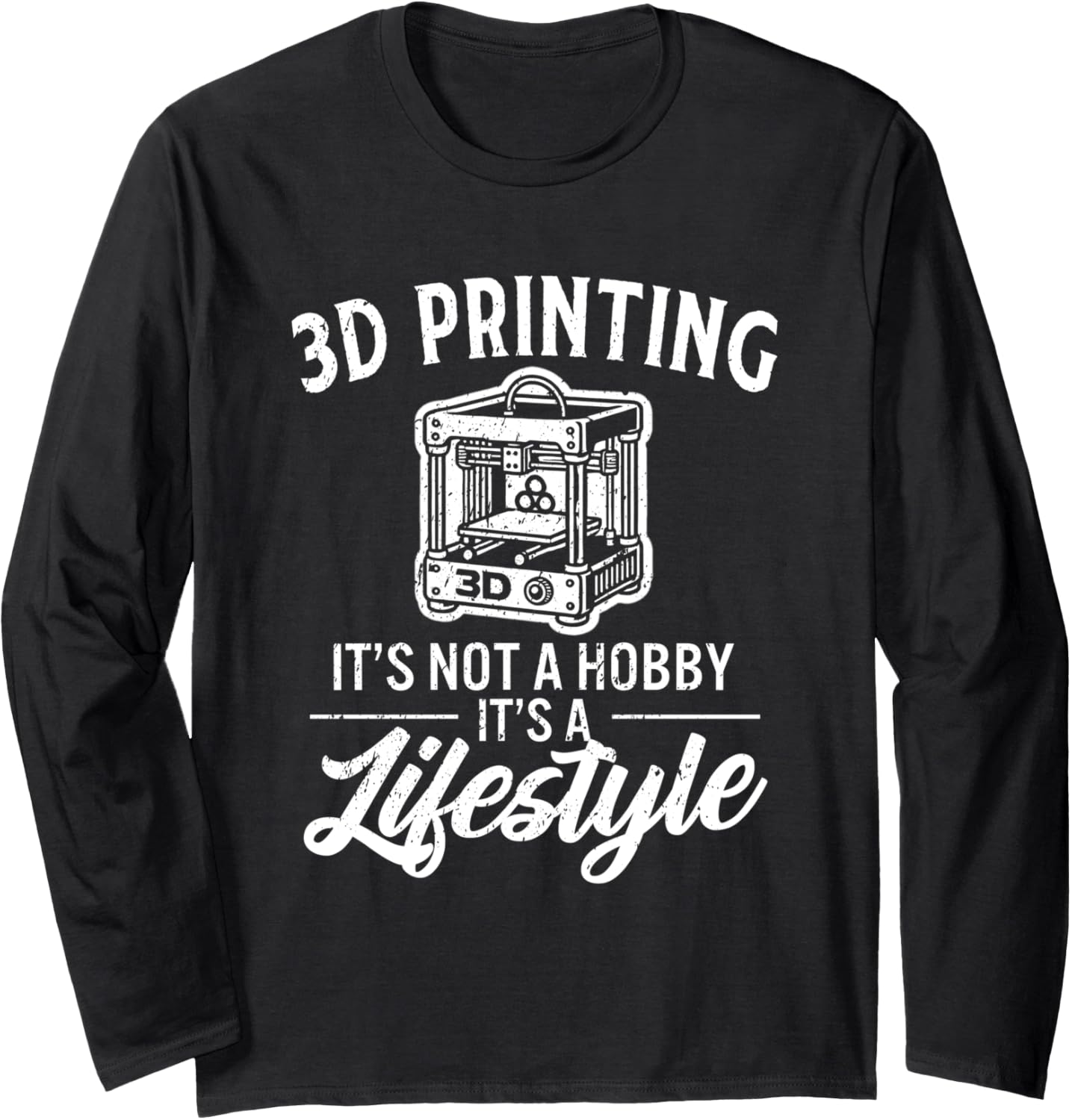 3D Printing Its Not A Hobby Its A Lifestyle 3D Printer Long