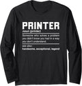 Printer Definition Design Scribe Copyist Compositor Noun Long Sleeve