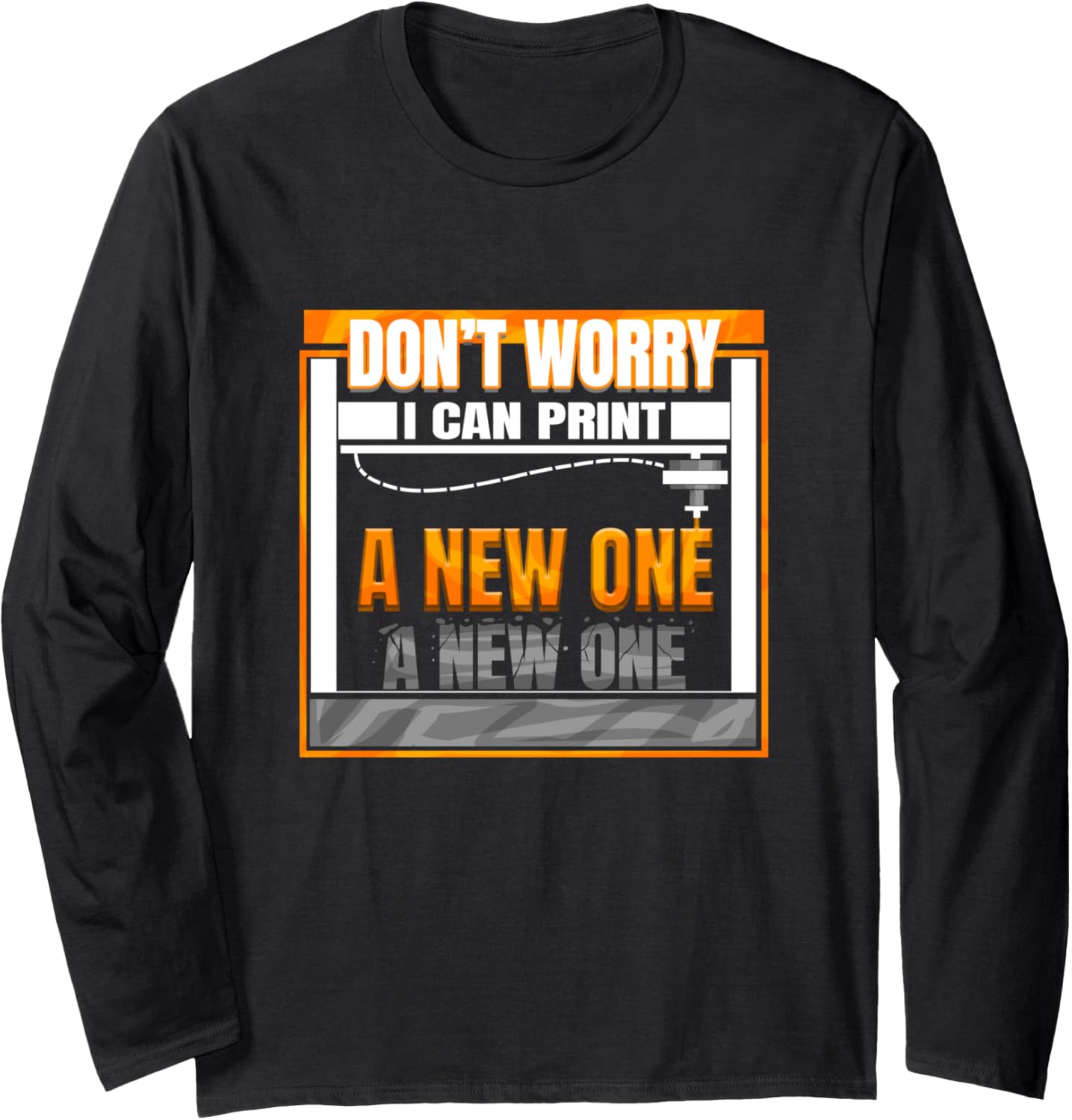 3D Printer Model Making Design Funny 3D Printing Long Sleeve