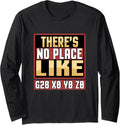 Funny Cnc Machinist Theres No Place Like G28 X0 Y0 Z0 Shirt