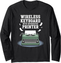 Creative Writing Is My Favorite Typewriter Lover Author Long Sleeve