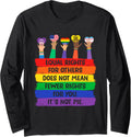 Equal Rights For Others Its Not Pie Lgbt Gay Pride Lgbtq Long Sleeve