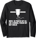 3D Printing Guy Definition Printer Long Sleeve