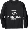 3D Printing Nerd Cool 3D Printing Machine 3D Printer Long Sleeve