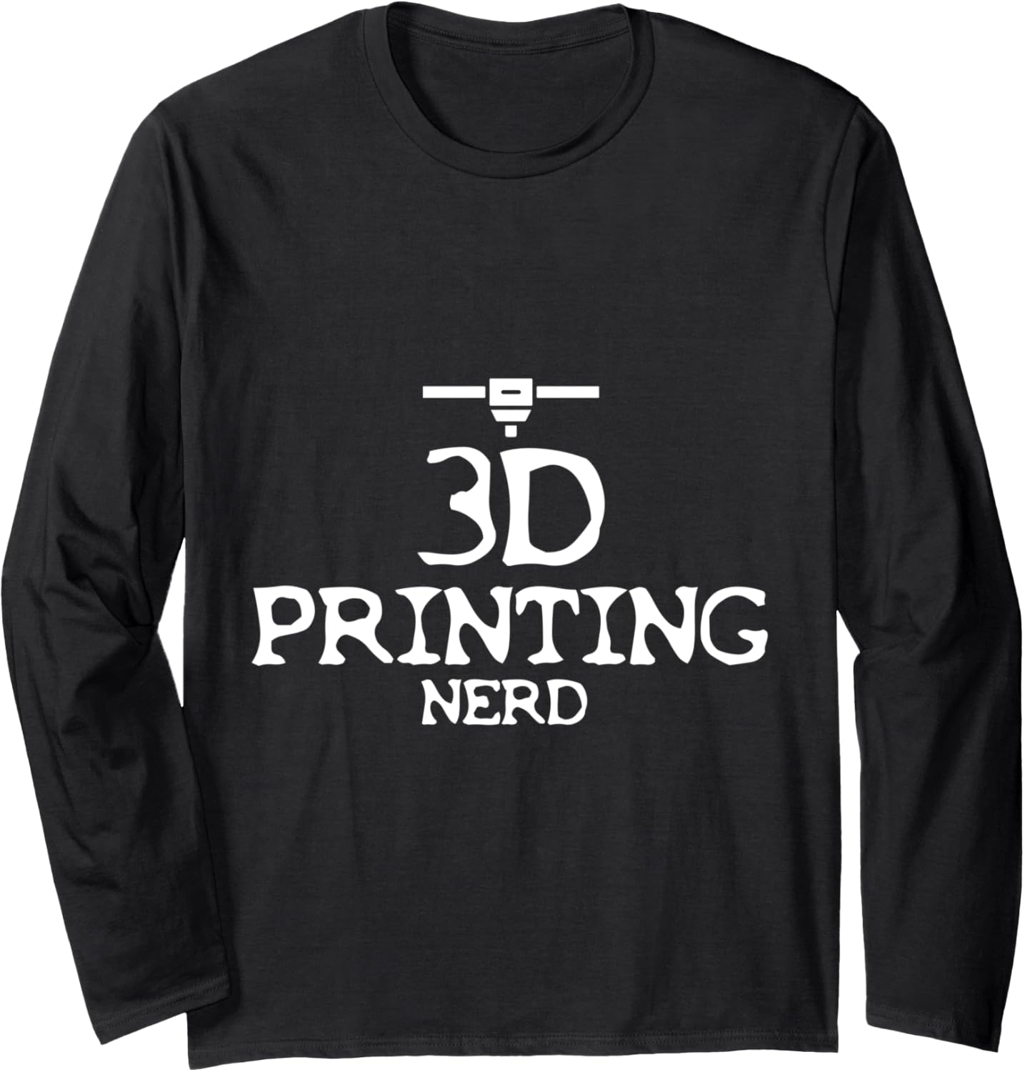 3D Printing Nerd Cool 3D Printing Machine 3D Printer Long Sleeve