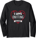 Cute Love for Knitting Hobby Yarn Hoarder Women Long Sleeve