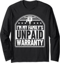 Im My Familys Unpaid Warranty 3D Printing Fun Long Sleeve