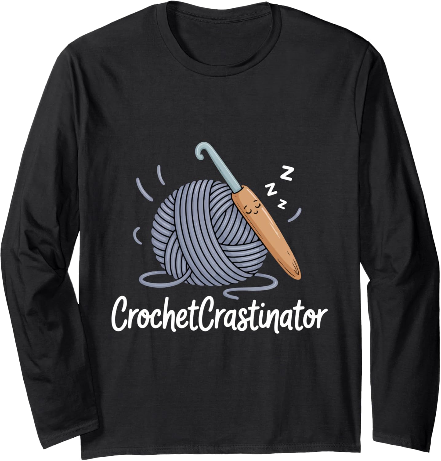 Crochetcrastinator Funny Crochet Hobby Crafters Yarn Life Long Sleeve