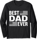 Best Dad Ever With Us American Flag Men Fathers Day Long Sleeve