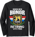 Military Retirement Served 34 Years Retired Usa Veteran Long Sleeve