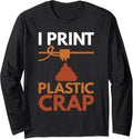 I Print Crap Funny 3D Printing Vintage Retro Long Sleeve