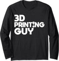 3D Printing Guy 3D Printer Long Sleeve